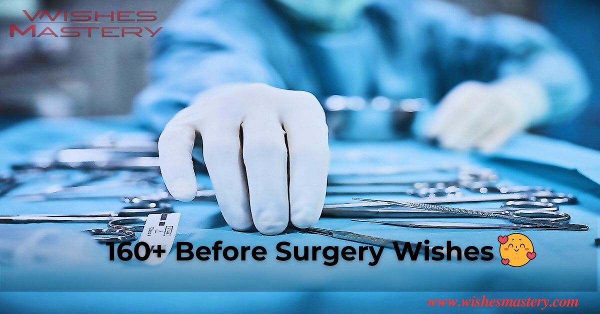 160+ Before Surgery Wishes