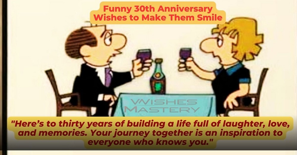 Funny 30th Anniversary Wishes to Make Them Smile