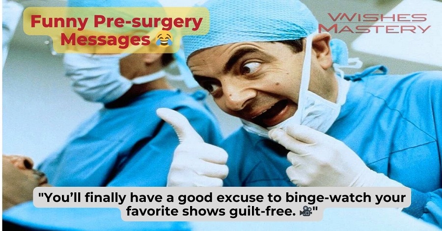 Funny Before Surgery Messages 😂