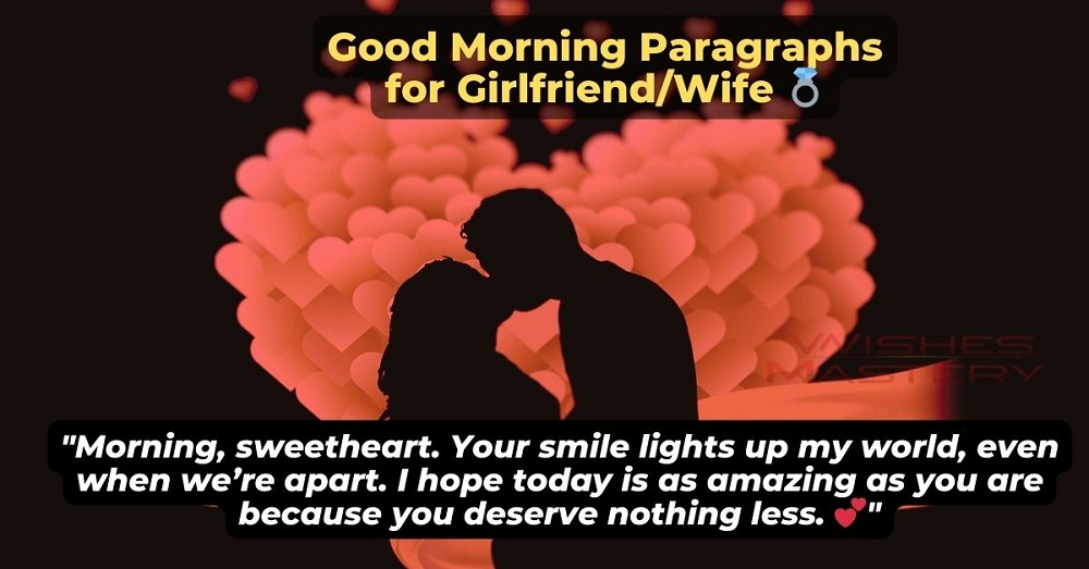 Good Morning Paragraphs for Girlfriend/Wife 💍