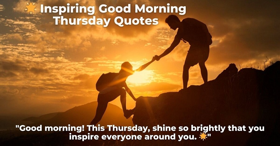 🌟 Inspiring Good Morning Thursday Quotes