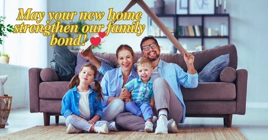 👨‍👩‍👧‍👦 New Home Messages for Family